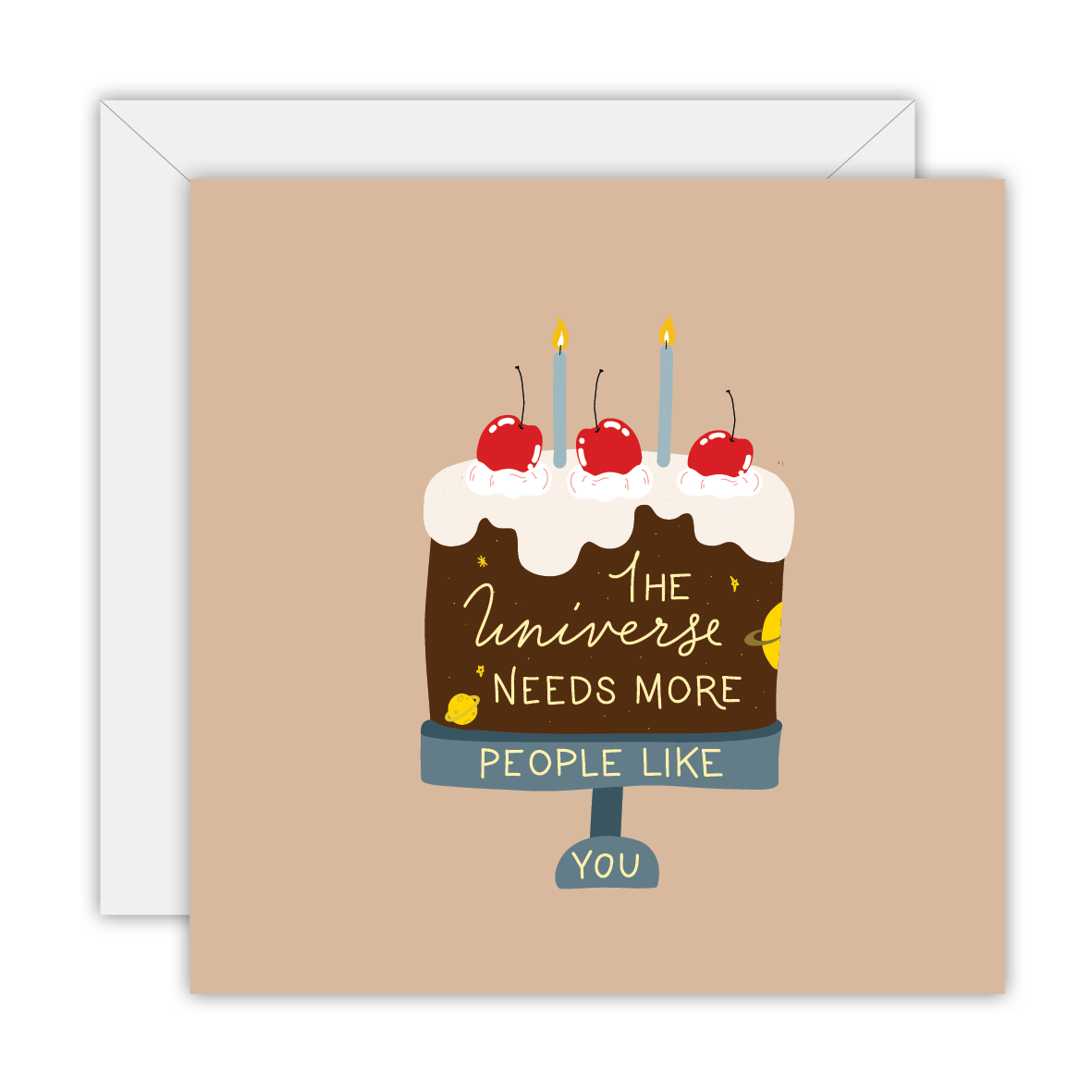 The universe needs more people like you – greeting card
